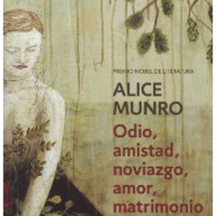 ODIO, AMISTAD, NOVIAZGO, AMOR, MATRIMONI | ALICE MUNRO