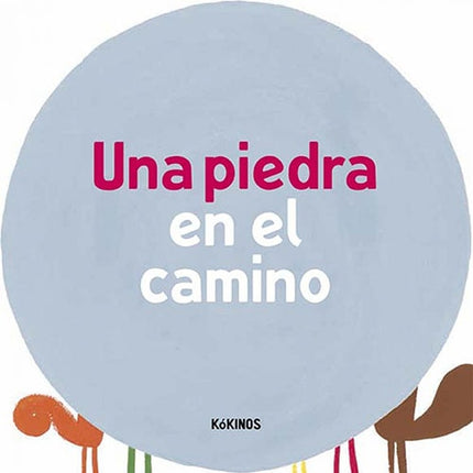 UNA PIEDRA EN EL CAMINO | ILARIA ANTONINI