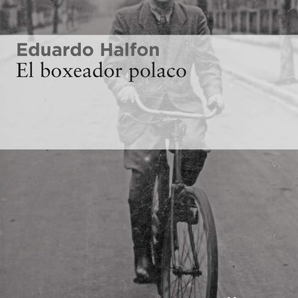 EL BOXEADOR POLACO | EDUARDO HALFON