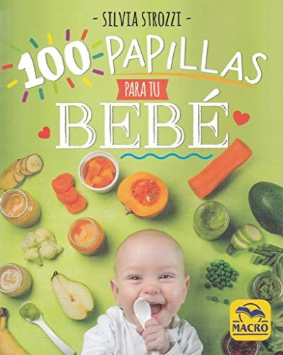 100 PAPILLAS PARA TU BEBE | STROZZI SILVIA