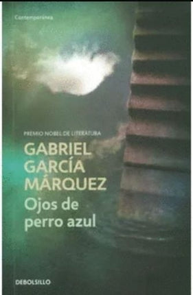 OJOS DE PERRO AZUL | GABRIEL GARCIA MARQUEZ