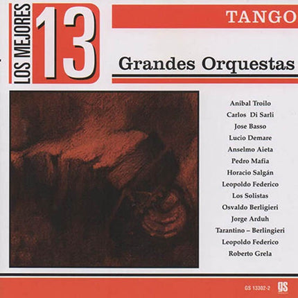 LOS MEJORES 13 GRANDES ORQUESTAS | AUTORES VARIOS