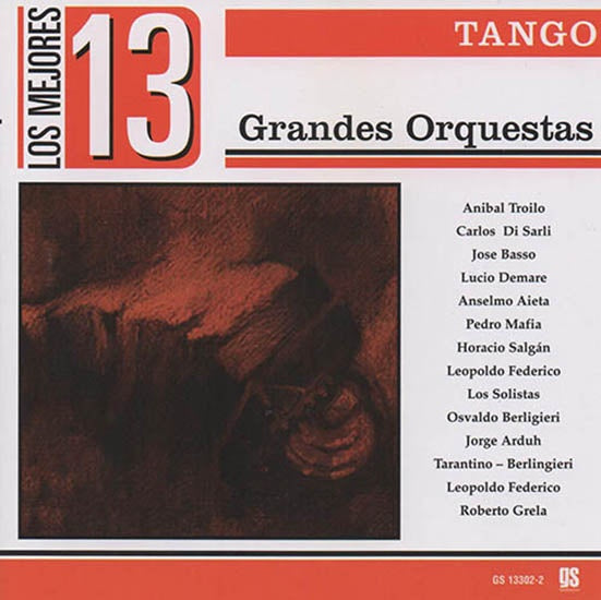 LOS MEJORES 13 GRANDES ORQUESTAS | AUTORES VARIOS