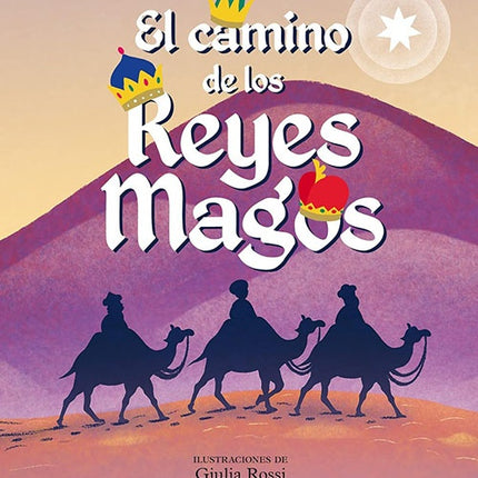 CAMINO DE LOS REYES MAGOS, EL | STEFANIA LEPERA