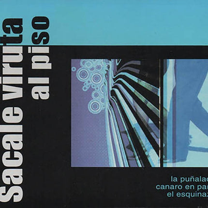 SACALE VIRUTA AL PISO | AUTORES VARIOS