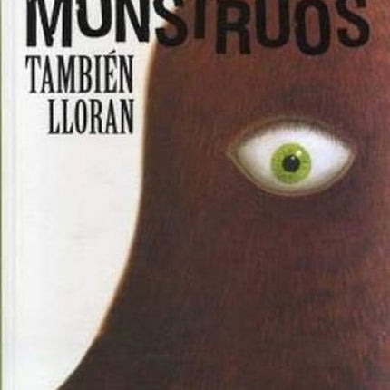 MONSTRUOS TAMBIEN LLORAN, LOS | GUILLAUME DUPRAT