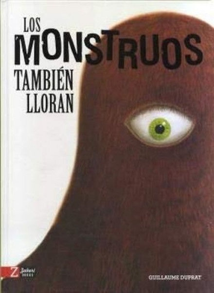 MONSTRUOS TAMBIEN LLORAN, LOS | GUILLAUME DUPRAT