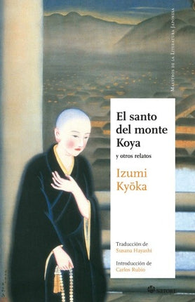 SANTO DEL MONTE KOYA, EL | IZUMI KYOKA