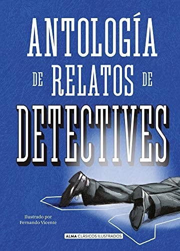 ANTOLOGIA DE RELATOS DE DETECTIVES | AUTORES VARIOS