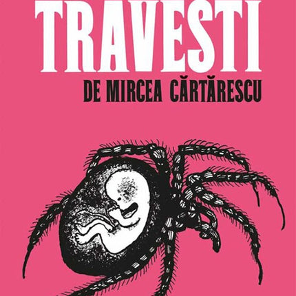 TRAVESTI | MIRCEA CARTARESCU