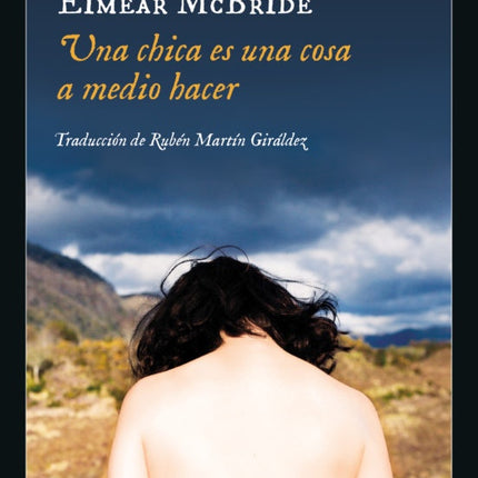 UNA CHICA ES UNA COSA A MEDIO HACER | EIMEAR MCBRIDE