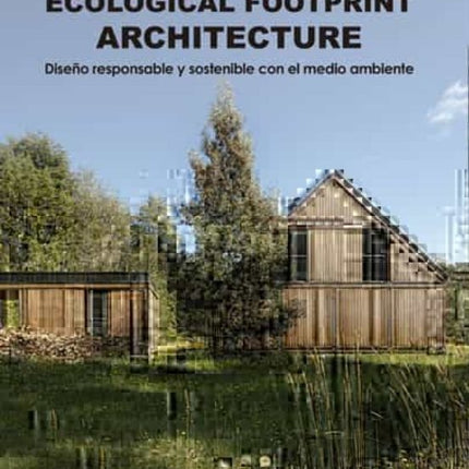 ECOLOGICAL FOOTPRINT ARCHITECTURE | CAYETANO CARDELUS VIDAL