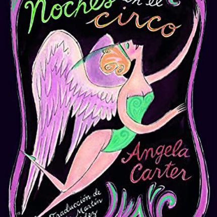 NOCHES EN EL CIRCO | ANGELA CARTER