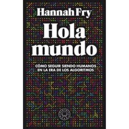 HOLA MUNDO | HANNAH FRY