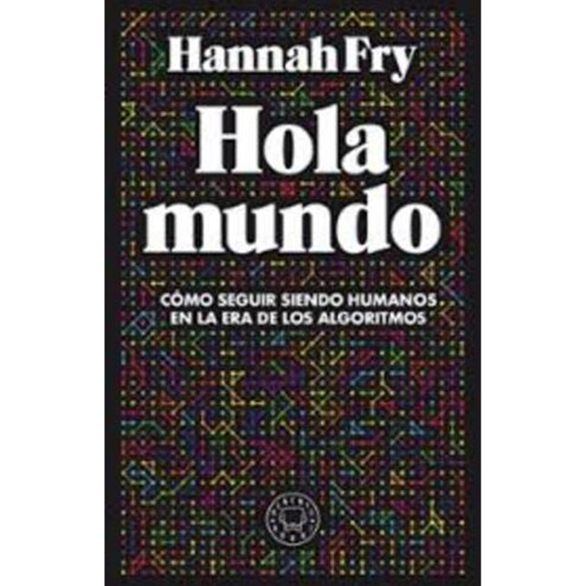 HOLA MUNDO | HANNAH FRY