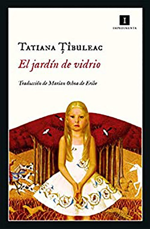 JARDIN DE VIDRIO, EL | TATIANA TIBULEAC
