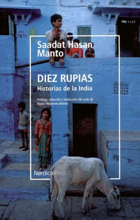 DIEZ RUPIAS HISTORIA DE LAS INDIA | HASAN SAADAT MANTO
