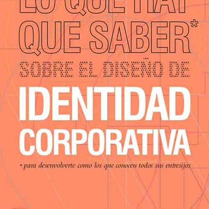LO QUE HAY QUE SABER SOBRE EL DISEÑO DE INDENTIDAD | DE DREW SOTO