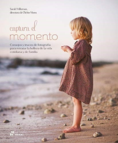 CAPTURA EL MOMENTO | SARAH WILKERSON