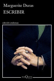 ESCRIBIR | MARGUERITE DURAS