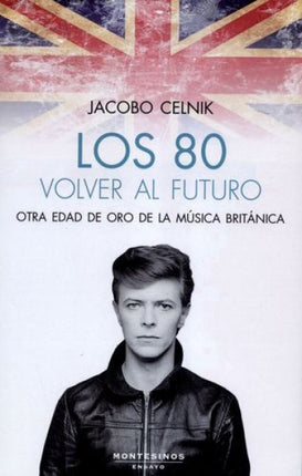 80 VOLVER AL FUTURO, LOS | JACOBO CELNIK