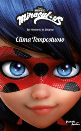 MIRACULOUS. LAS AVENTURAS DE LADYBUG CLIMA TEMPEST | MIRACULOUS