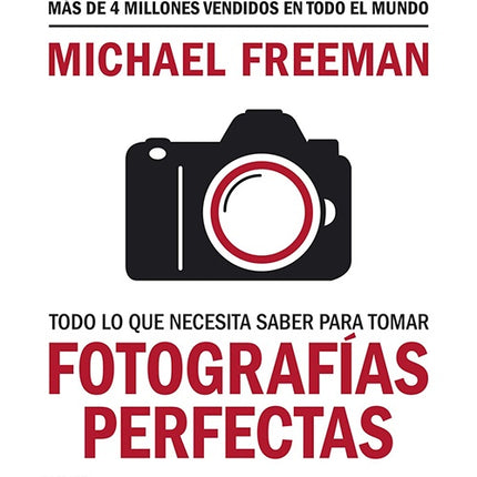FOTOGRAFIAS PERFECTAS | MICHAEL FREEMAN