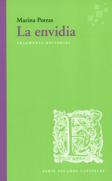 ENVIDIA, LA | MARINA PORRAS