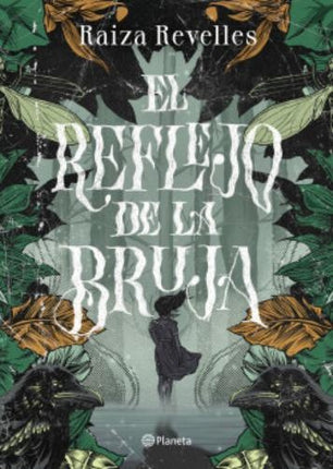 REFLEJO DE LA BRUJA, EL | RAIZA REVELLES