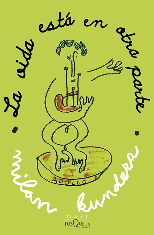 VIDA ESTA EN OTRA PARTE, LA | MILAN KUNDERA