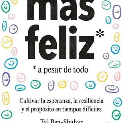 MAS FELIZ A PESAR DE TODO | TAL BEN-SHAHAR