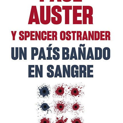 UN PAIS BAÑADO EN SANGRE | PAUL AUSTER