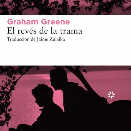 REVES DE LA TRAMA, EL | GRAHAM GREENE