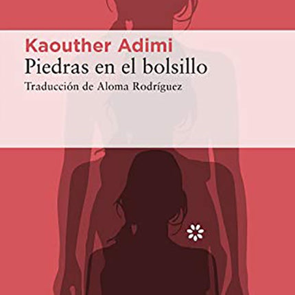 PIEDRAS EN EL BOLSILLO | KAOUTHER ADIMI