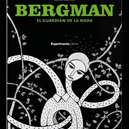 BERGMAN EL GUARDIAN DE LA NADA | MARTA ZATONYI