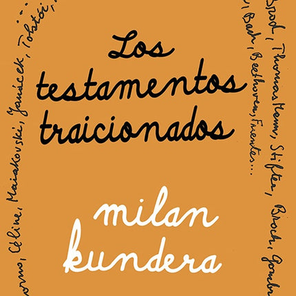 TESTAMENTOS TRAICIONADOS, LOS | MILAN KUNDERA