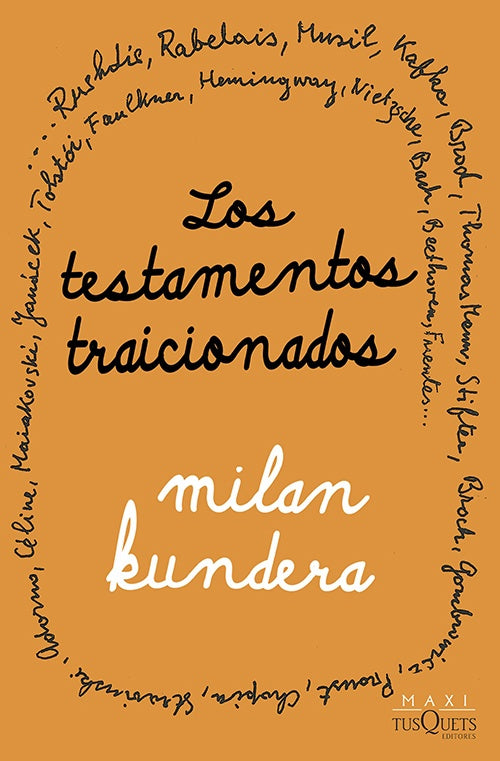 LOS TESTAMENTOS TRAICIONADOS | MILAN KUNDERA