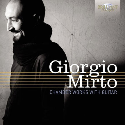 CHAMBER WORKS WITH GUITAR | GIORGIO MIRTO