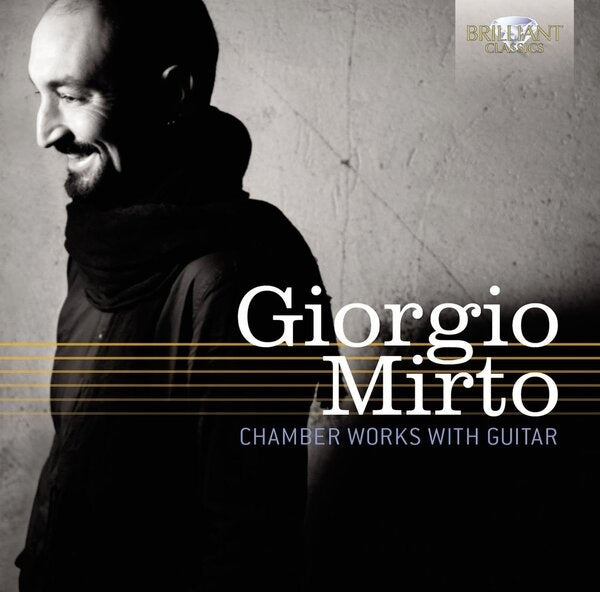 CHAMBER WORKS WITH GUITAR | GIORGIO MIRTO