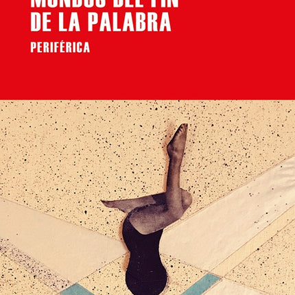 MUNDOS DEL FIN DE LA PALABRA | JOANNA WALSH