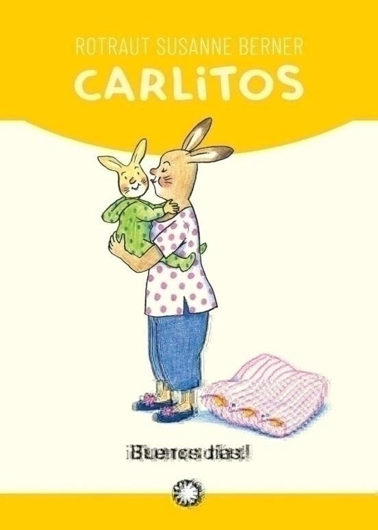 CARLITOS ¡BUENOS DIAS! | SUSANNE BERNER ROTRAUT