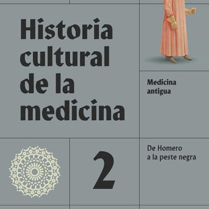 HISTORIA CULTURAL DE LA MEDICINA VOL. 2 | ORLANDO MEJIA RIVERA