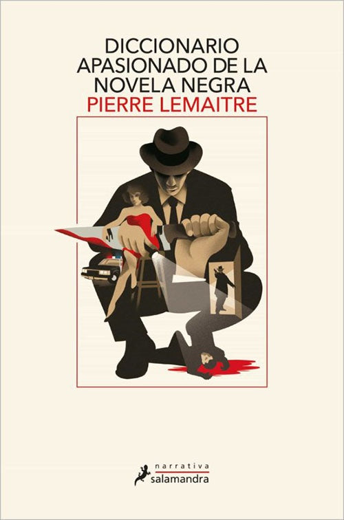 DICCIONARIO APASIONADO DE LA NOVELA NEGRA | PIERRE LEMAITRE
