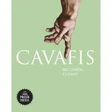 RECUERDA, CUERPO | CONSTANTINO CAVAFIS