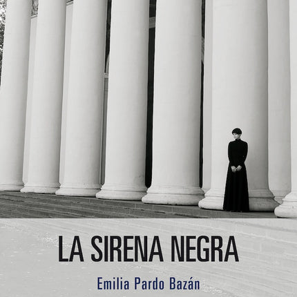 SIRENA NEGRA, LA | EMILIA PARDO BAZAN