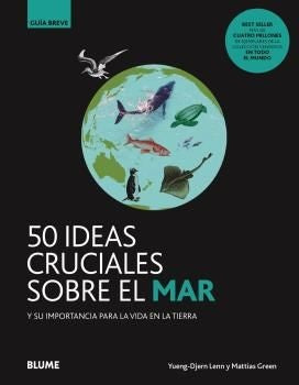 50 IDEAS CRUCIALES SOBRE EL MAR | YUENG-DJERN LENN
