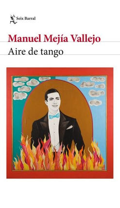 AIRE DE TANGO | MANUEL MEJIA VALLEJO