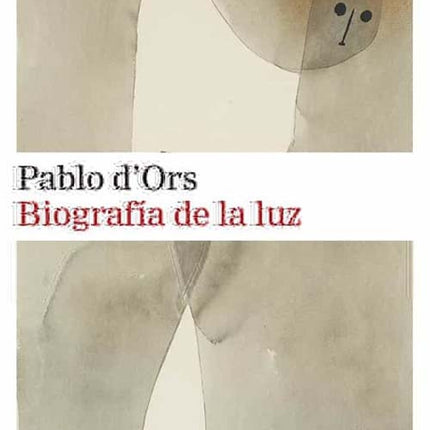 BIOGRAFIA DE LA LUZ | PABLO D'ORS