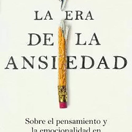ERA DE LA ANSIEDAD, LA | ROBERTO PALACIO