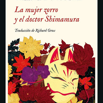 MUJER ZORRO Y EL DOCTOR SHIMAMURA, LA | CHRISTINE WUNNICKE